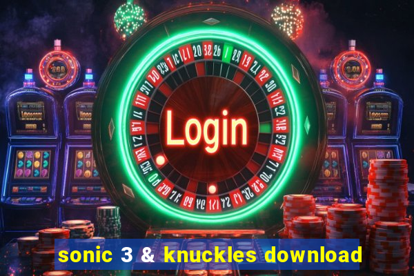 sonic 3 & knuckles download